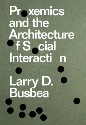 Proxemika a architektúra sociálnej interakcie - Proxemics and the Architecture of Social Interaction