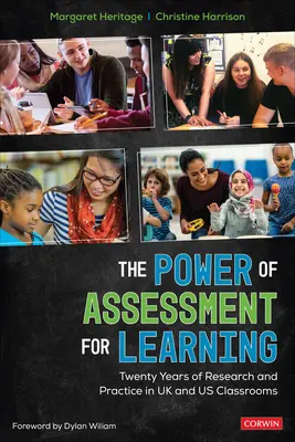 The Power of Assessment for Learning: Dvadsať rokov výskumu a praxe v triedach vo Veľkej Británii a u nás - The Power of Assessment for Learning: Twenty Years of Research and Practice in UK and Us Classrooms