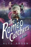 Lovci Rómea - The Romeo Catchers