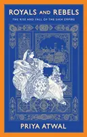Králi a rebeli - Vzostup a pád sikhskej ríše - Royals and Rebels - The Rise and Fall of the Sikh Empire
