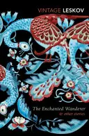 Zakliaty pútnik a iné príbehy - Enchanted Wanderer and Other Stories