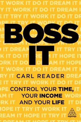Boss It: Ovládajte svoj čas, svoje príjmy a svoj život - Boss It: Control Your Time, Your Income and Your Life