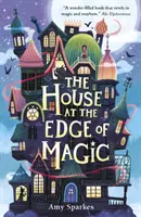 Dom na okraji kúziel - House at the Edge of Magic