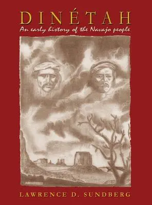 Dintah, raná história národa Navajo - Dintah, an Early History of the Navajo People