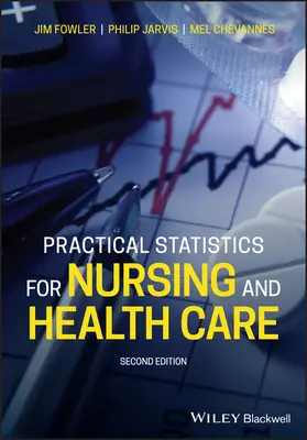 Praktická štatistika pre ošetrovateľstvo a zdravotníctvo - Practical Statistics for Nursing and Health Care