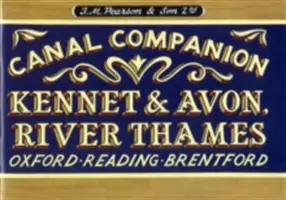 Pearson's Canal Companion - Kennet & Avon, rieka Temža - Oxford, Reading, Brentford - Pearson's Canal Companion - Kennet & Avon, River Thames - Oxford, Reading, Brentford