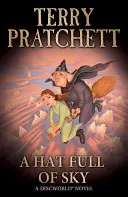 Klobúk plný neba - (Discworld Novel 32) - Hat Full of Sky - (Discworld Novel 32)