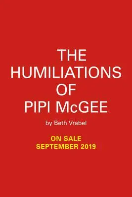 Poníženie Pipi McGeeovej - The Humiliations of Pipi McGee