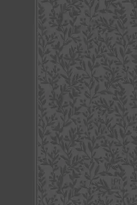 Nový zákon v preklade Passion (vydanie 2020), sivý: so žalmami, prísloviami a Piesňou piesní - The Passion Translation New Testament (2020 Edition) Gray: With Psalms, Proverbs and Song of Songs