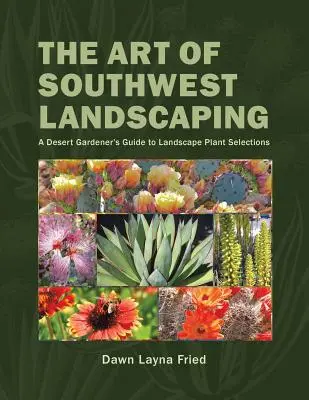 Umenie juhozápadnej krajiny - The Art of Southwest Landscaping
