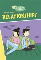 Spoločný problém: Rozprávanie o vzťahoch - Problem Shared: Talking About Relationships