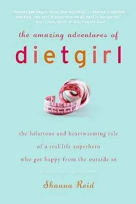 Úžasné dobrodružstvá Dietgirl - The Amazing Adventures of Dietgirl