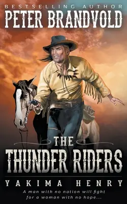 Hromoví jazdci - The Thunder Riders