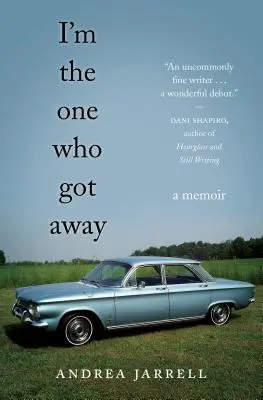 Som ten, ktorý ušiel: A Memoir (Spomienky) - I'm the One Who Got Away: A Memoir