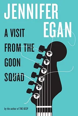 Návšteva jednotky Goon Squad - A Visit from the Goon Squad
