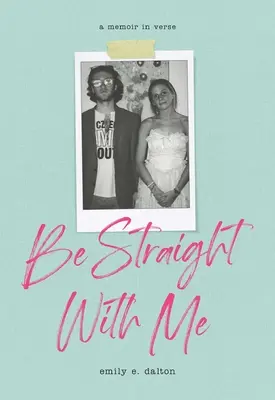 Buď ku mne úprimný - Be Straight with Me