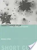 Avantgardný film: Avantgardná avantgarda: formy, témy a vášne - Avant-Garde Film: Forms, Themes and Passions