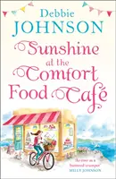 Slnečný svit v kaviarni Comfort Food Cafe (Comfort Food Cafe, kniha 4) - Sunshine at the Comfort Food Cafe (the Comfort Food Cafe, Book 4)