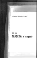 Tragédia: Tragédia (Eno Will (Autor)) - Tragedy: A Tragedy (Eno Will (Author))