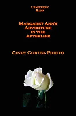 Dobrodružstvá Margaret Ann v posmrtnom živote - Margaret Ann's Adventures in the Afterlife