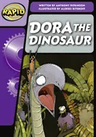 Rýchla fonetika Krok 3: Dora dinosaurus (beletria) - Rapid Phonics Step 3: Dora the Dinosaur (Fiction)