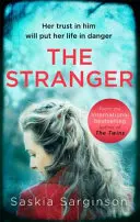 Cudzinec - nový zvratový a vzrušujúci román od autora bestselleru Richard & Judy Dvojčatá - Stranger - The twisty and exhilarating new novel from Richard & Judy bestselling author of The Twins