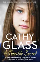 Strašné tajomstvo - Tilly sa v strachu o svoju bezpečnosť ocitne v opatere. šokujúci skutočný príbeh. - Terrible Secret - Scared for Her Safety, Tilly Places Herself into Care. a Shocking True Story.