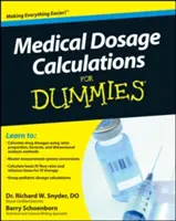 Výpočty lekárskych dávok pre hlupákov - Medical Dosage Calculations for Dummies