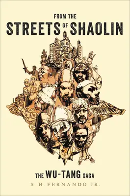 Z ulíc Šaolinu: Sága Wu-Tang - From the Streets of Shaolin: The Wu-Tang Saga