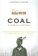 Uhlie - história ľudstva - Coal - A Human History