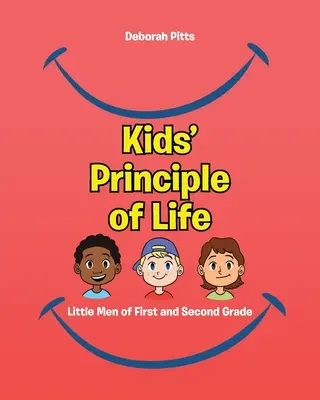 Detský princíp života: Malí muži z prvej a druhej triedy - Kids' Principle of Life: Little Men of First and Second Grade