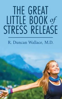 Veľká malá kniha o uvoľňovaní stresu - The Great Little Book of Stress Release