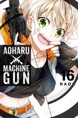 Aoharu X Machinegun, zv. 16 - Aoharu X Machinegun, Vol. 16