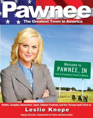 Pawnee (Pěšiak): Najväčšie mesto v Amerike (The Greatest Town in America) - Pawnee: The Greatest Town in America