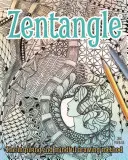 Zentangle: Inšpiratívna a vedomá metóda kreslenia - Zentangle: The Inspiring and Mindful Drawing Method
