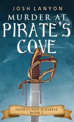 Vražda v pirátskej zátoke: An M/M Cozy Mystery: Secrets and Scrabble Book 1 - Murder at Pirate's Cove: An M/M Cozy Mystery: Secrets and Scrabble Book 1