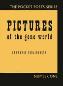 Obrázky zmiznutého sveta: vydanie k 60. výročiu - Pictures of the Gone World: 60th Anniversary Edition
