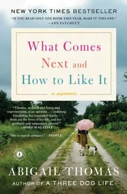 Čo príde ďalej a ako sa to páči: A Memoir - What Comes Next and How to Like It: A Memoir