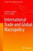 Medzinárodný obchod a globálna makropolitika - International Trade and Global Macropolicy