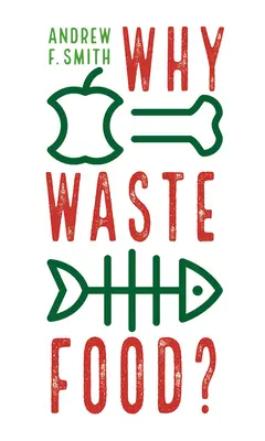 Prečo plytvať potravinami? - Why Waste Food?