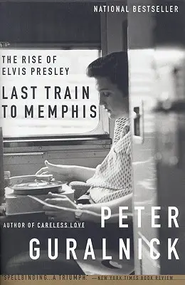 Posledný vlak do Memphisu: Vzostup Elvisa Presleyho - Last Train to Memphis: The Rise of Elvis Presley
