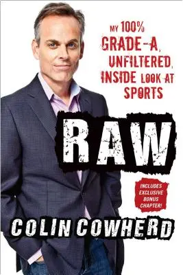 Raw: Môj 100%-ný, nefiltrovaný pohľad na šport - Raw: My 100% Grade-A, Unfiltered, Inside Look at Sports