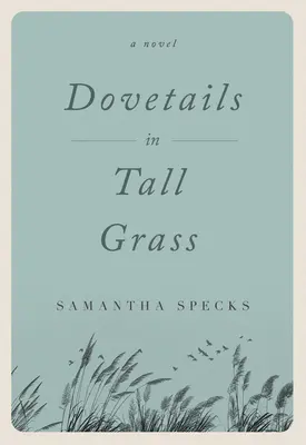 Holubice vo vysokej tráve - Dovetails in Tall Grass