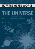Ako funguje svet: Od veľkého tresku po súčasnosť... a ešte ďalej - How the World Works: The Universe - From the Big Bang to the present day... and beyond