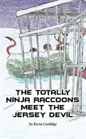 Totálne nindža mývalovia sa stretávajú s diablom z Jersey - The Totally Ninja Raccoons Meet the Jersey Devil