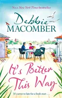 Tak je to lepšie - nový radostný a povznášajúci román od bestselleristu New York Times - It's Better This Way - the joyful and uplifting new novel from the New York Times #1 bestseller