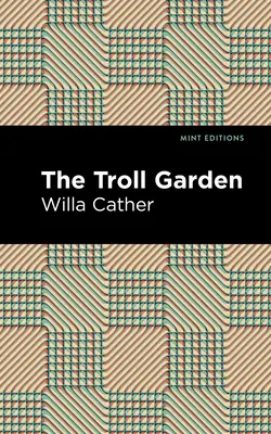 Záhrada trollov a iné príbehy - The Troll Garden and Other Stories