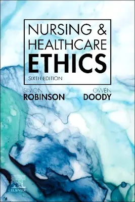 Ošetrovateľská a zdravotnícka etika - Nursing & Healthcare Ethics