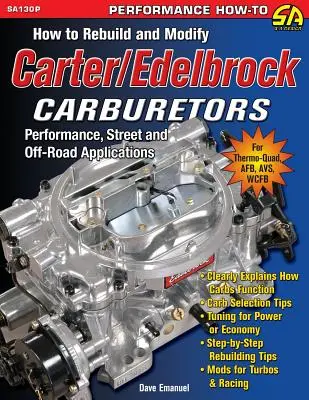Ako prestavať a upraviť karburátory Carter/Edelbrock - How to Rebuild and Modify Carter/Edelbrock Carburetors