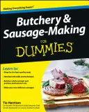Mäsiarstvo a výroba klobás pre hlupákov - Butchery & Sausage-Making for Dummies